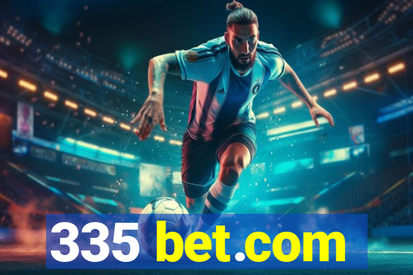 335 bet.com